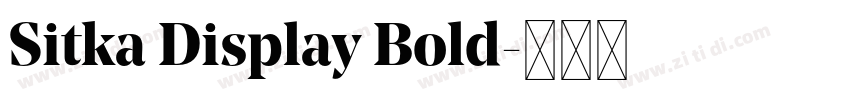 Sitka Display Bold字体转换